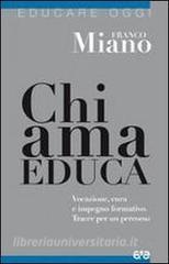 Chi ama educa. Vocazione, cura e impegno formativo. Tracce per un percorso.pdf