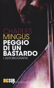 Peggio di un bastardo. Lautobiografia.pdf