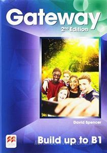 Gateway. B1. Students book-Workbook-Webcode. Con espansionbe online. Per le Scuole superiori. Con e-book.pdf