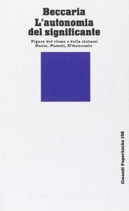 L autonomia del significante. Figure del ritmo e della sintassi. Dante, Pascoli, DAnnunzio.pdf