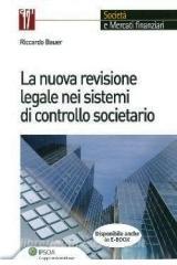 La nuova revisione legale nei sistemi di controllo societario.pdf