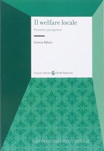 Il welfare locale. Processi e prospettive.pdf