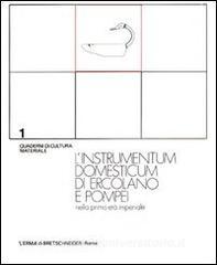 L instrumentum domesticum di Ercolano e Pompei nella prima età imperiale. Atti del 2° Incontro di studio (Napoli, 30 maggio-3 giugno 1973).pdf