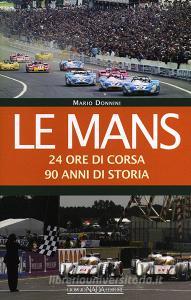 Le Mans. 24 ore di corsa. 90 anni di storia.pdf