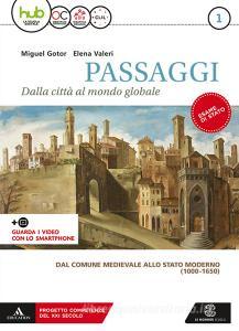Passaggi. dalla città al mondo globale. Per i Licei e gli Ist. magistrali. Con e-book. Con espansione online. Con 2 libri: Atlante-CLIL vol.1.pdf