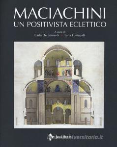Maciachini. Un positivista eclettico. Ediz. illustrata.pdf