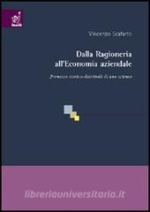 Dalla ragioneria alleconomia aziendale. Premesse storico-dottrinali di una scienza.pdf