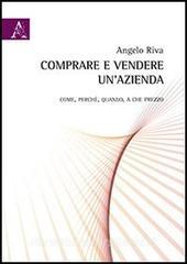 Comprare e vendere unazienda. Come, perché, quando, a che prezzo.pdf