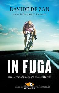 In fuga. Il mio romanzo con gli eroi della bici.pdf