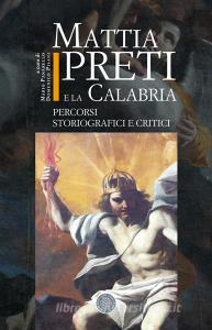 Mattia Preti e la Calabria. Percorsi storiografici e critici.pdf