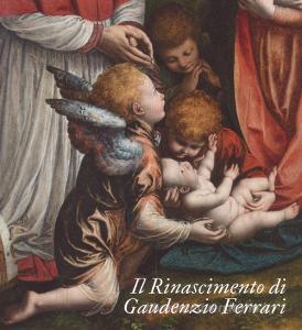 Il Rinascimento di Gaudenzio Ferrari. Catalogo della mostra (Novara-Vercelli-Varallo Sesia, 24 marzo-1 luglio 2018). Ediz. a colori.pdf