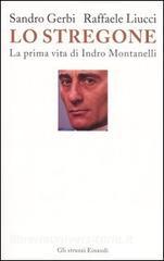 Lo stregone. La prima vita di Indro Montanelli.pdf