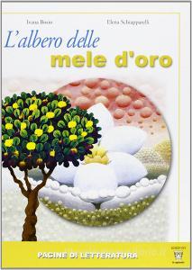 L albero delle mele doro. Pagine di letteratura. Con materiali per il docente. Per la Scuola media.pdf