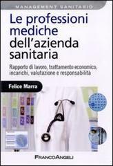Le professioni mediche dellazienda sanitaria. Rapporto di lavoro, trattamento economico, incarichi, valutazione e responsabilità.pdf