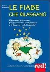 Le fiabe che rilassano. Il training autogeno per favorire la tranquillità e il benessere dei bambini.pdf