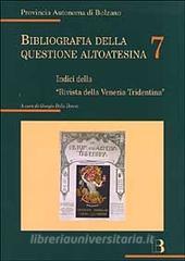 Bibliografia della questione altoatesina vol.7.pdf