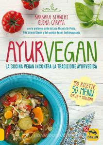 Ayurvegan. La cucina vegan incontra la tradizione ayurvedica.pdf