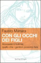 Con gli occhi dei figli. Anoressia e bulimia: quello che i genitori possono fare.pdf