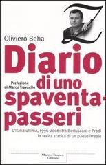Diario di uno spaventapasseri. LItalia ultima, 1996-2006: tra Berlusconi e Prodi la recita statica di un paese irreale.pdf