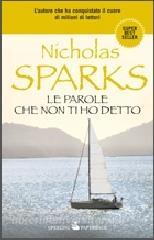 Le parole che non ti ho detto - Sparks Nicholas, Sperling & Kupfer ...