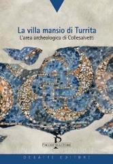 La villa Mansio di Turrita. Larea archeologica di Collesalvetto.pdf