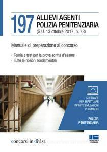 197 allievi agenti polizia penitenziaria. Manuale di preparazione al concorso. Con Contenuto digitale (fornito elettronicamente).pdf