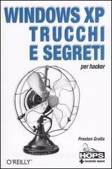 Windows Xp. Trucchi e segreti per hacker.pdf