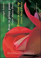 Rose in primo piano. Colore musica poesie. Ediz. italiana e inglese.pdf