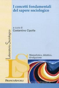 I concetti fondamentali del sapere sociologico.pdf