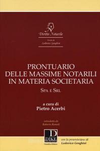 Prontuario delle massime notarili in materia societaria. SPA e SRL.pdf