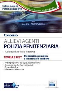 Concorso allievi agenti polizia penitenziaria. Teoria e test per la preparazione a tutte le prove... Ruolo maschile e femminile. Con software di simulazione.pdf