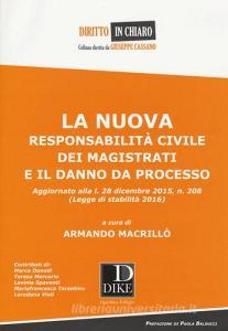La nuova responsabilità civile dei magistrati e il danno da processo.pdf