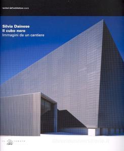 Silvia Dainese. Il cubo nero. Immagini da un cantiere.pdf