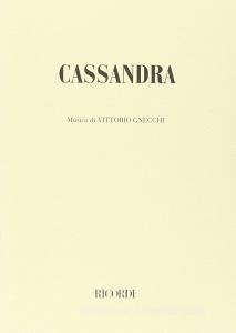 Cassandra. Tragedia in un prologo e un atto. Musica di V. Gnecchi.pdf