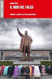 Il nido del falco. Mondo e potere in Corea del Nord.pdf