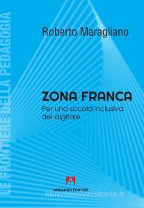 Zona franca. Per una scuola inclusiva del digitale.pdf