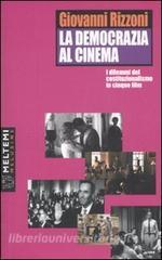 La democrazia al cinema. I dilemmi del costituzionalismo in cinque film.pdf