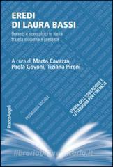 Eredi di Laura Bassi. Docenti e ricercatrici in Italia tra età moderna e presente.pdf
