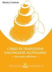 Ebook Corso di traduzione inglese italiano di Michela Canepari edito da EDUCatt