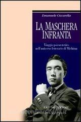La maschera infranta. Viaggio psicoestetico nelluniverso letterario di Mishima.pdf
