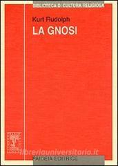 La gnosi. Natura e storia di una religione tardoantica.pdf