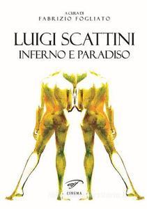 Lugi Scattini. Inferno e Paradiso.pdf