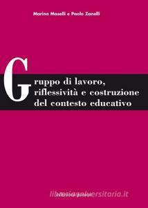 Gruppo di lavoro, riflessività e costruzione del contesto educativo.pdf