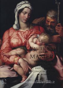 L autunno della maniera. Studi sulla pittura del tardo Cinquecento a Roma. Ediz. a colori.pdf
