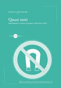 Quasi tutti. Microtensori e prose in prosa 2008-2010-2018.pdf