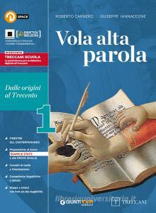Vola alta parola. Con quaderno di scrittura. Per le Scuole superiori. Con e-book. Con espansione online vol.1.pdf