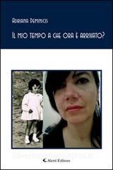 Il mio tempo a che ora è arrivato?.pdf
