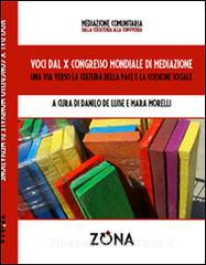 Voci dal X Congresso Mondiale di mediazione. Una via verso la cultura della pace e della coesione sociale.pdf