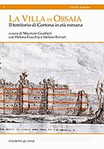 La villa di Ossaia. Il territorio di Cortona in età romana. Ediz. italiana e inglese.pdf