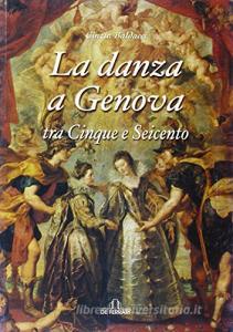 La danza a Genova. Tra Cinque e Seicento.pdf